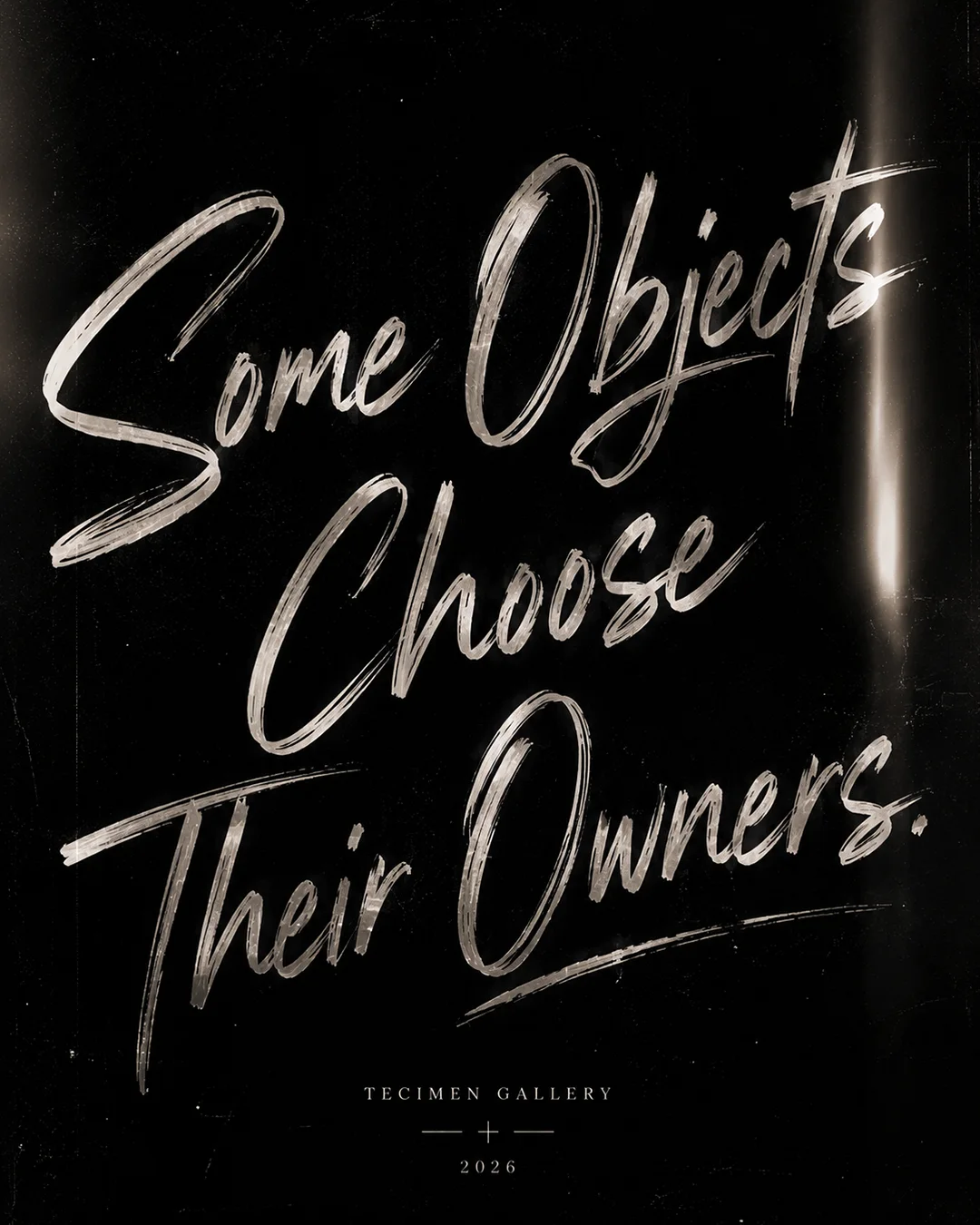 Some Objects Choose Their Owners